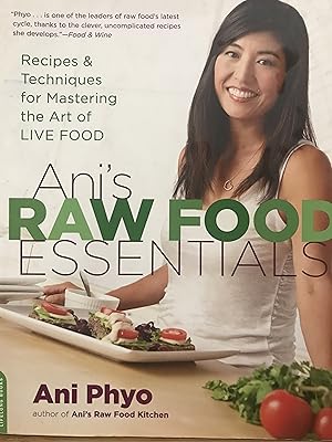 Immagine del venditore per Ani's Raw Food Essentials: Recipes and Techniques for Mastering the Art of Live Food venduto da Front Range Books, LLC