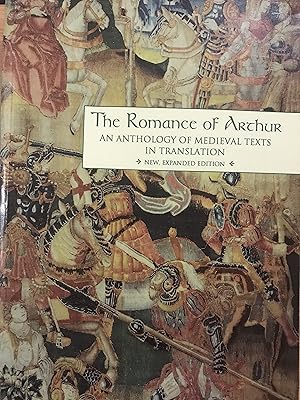 Seller image for THE ROMANCE OF ARTHUR: An Anthology of Medieval Texts in Translation (New & Expanded Edition) for sale by Front Range Books, LLC