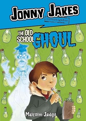 Seller image for Jonny Jakes Investigates the Old School Ghoul (Paperback) for sale by Grand Eagle Retail