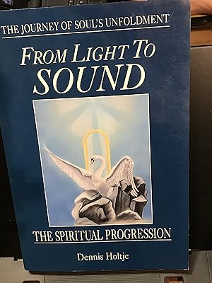 Seller image for From Light to Sound: The Spiritual Progression for sale by Front Range Books, LLC