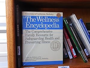 Imagen del vendedor de THE WELLNESS ENCYCLOPEDIA: The Comprehensive Family Resource for Safeguarding Health and Preventing Illness a la venta por Front Range Books, LLC