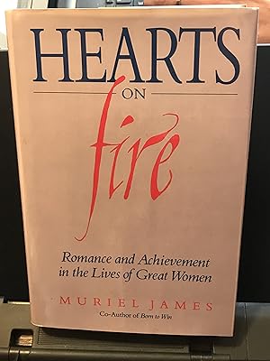 Seller image for HEARTS ON FIRE: Romance and Achievement in the Lives of Great Women for sale by Front Range Books, LLC
