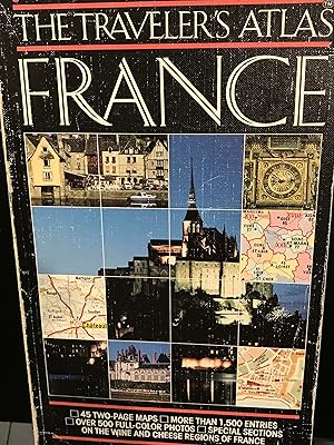 Bild des Verkufers fr The Traveler's Atlas: France the Ultimate Tour Guide (English and French Edition) zum Verkauf von Front Range Books, LLC