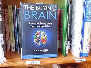 Seller image for THE BUYING BRAIN: Secrets for Selling to the Subconscious Mind for sale by Front Range Books, LLC