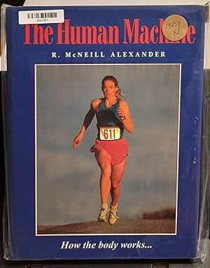 Seller image for The Human Machine: How the Body Works for sale by Front Range Books, LLC