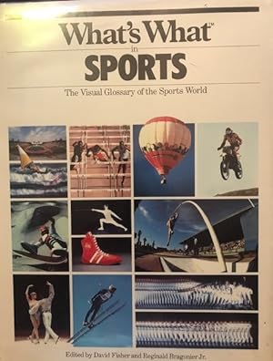 Seller image for What's What in Sports: The Visual Glossary of the Sports World for sale by Front Range Books, LLC