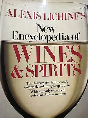 Seller image for Alexis Lichine's New Encyclopedia of Wine & Spirits for sale by Front Range Books, LLC