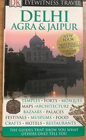 Seller image for DK Eyewitness Travel Guide: Delhi, Agra and Jaipur for sale by Front Range Books, LLC