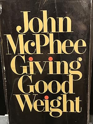 Seller image for GIVING GOOD WEIGHT for sale by Front Range Books, LLC