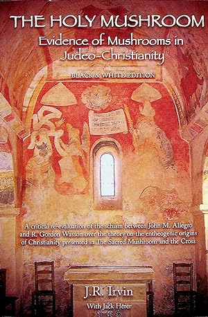 Seller image for The Holy Mushroom: Evidence of Mushrooms in Judeo-Christianity for sale by Adventures Underground