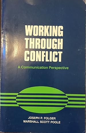 Seller image for Working Through Conflict: A Communication Perspective for sale by Front Range Books, LLC