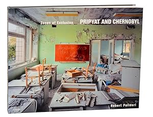 Imagen del vendedor de Zones of Exclusion: Pripyat and Chernobyl a la venta por Jeff Hirsch Books, ABAA