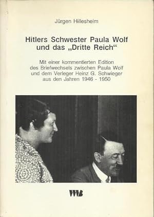 Bild des Verkufers fr Hitlers Schwester Paula Wolf und das "Dritte Reich" zum Verkauf von bcher-stapel