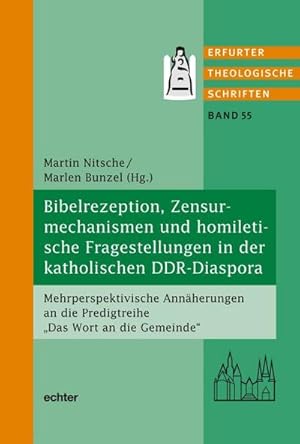 Seller image for Bibelrezeption, Zensurmechanismen und homiletische Fragestellungen in der katholischen DDR-Diaspora for sale by BuchWeltWeit Ludwig Meier e.K.