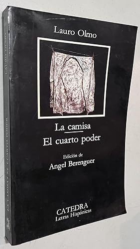 Imagen del vendedor de La Camisa; El Cuarto Poder (Coleccin Letras Hispnicas) (Spanish Edition) a la venta por Once Upon A Time