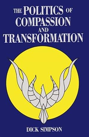 Seller image for Politics of Compassion and Transformation for sale by GreatBookPrices
