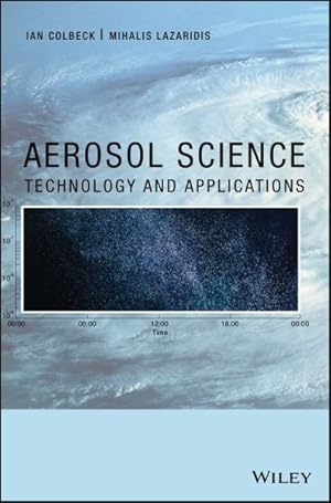 Seller image for Aerosol Science : Technology and Applications for sale by GreatBookPrices