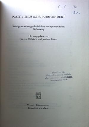 Immagine del venditore per Positivismus im 19. Jahrhundert. Beitrge zu seiner geschichtlichen uns systematischen Bedeutung. venduto da books4less (Versandantiquariat Petra Gros GmbH & Co. KG)