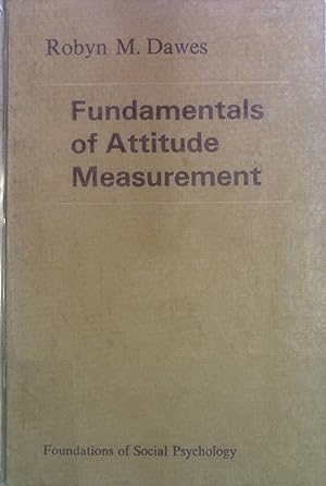 Immagine del venditore per Fundamentals of Attitude Measurement. Wiley Foundation of Social Psychology Series venduto da books4less (Versandantiquariat Petra Gros GmbH & Co. KG)