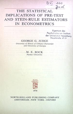 Seller image for The Statistical Implications of Pre-test and Stein-rule Estimators in Econometrics Study in Mathematics & Managerial Economics, Volume 25 for sale by books4less (Versandantiquariat Petra Gros GmbH & Co. KG)