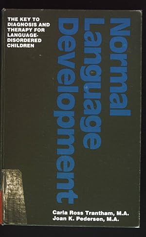 Seller image for Normal Language Development: The Key to Diagnosis and Therapy for Language-Disordered Children for sale by books4less (Versandantiquariat Petra Gros GmbH & Co. KG)