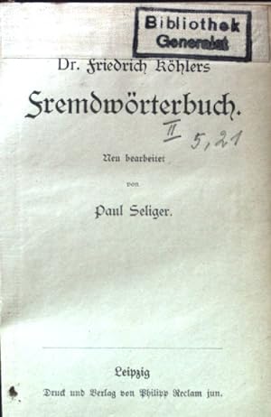 Imagen del vendedor de Dr. Friedrich Khlers Fremdwrterbuch. a la venta por books4less (Versandantiquariat Petra Gros GmbH & Co. KG)