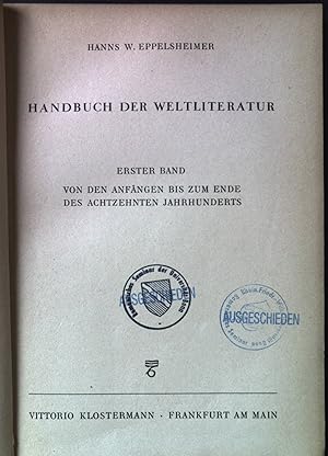 Seller image for Handbuch der Weltliteratur, 1. Bd. - Von den Anfngen bis zum Ende des 18. Jahrhunderts. for sale by books4less (Versandantiquariat Petra Gros GmbH & Co. KG)