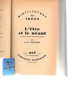 L'etre et le néant. Essai d'ontologie phénoménologique. Librairie Gallimard. Bibliothèque des Idées.