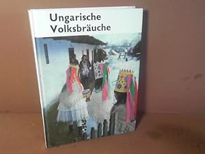 Seller image for Ungarische Volksbruche. (= Ungarische Volkskunst, Band 6). for sale by Antiquariat Deinbacher