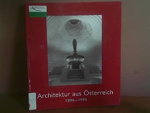 Imagen del vendedor de Architektur aus sterreich 1896-1996. a la venta por Antiquariat Deinbacher