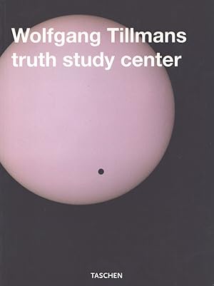 Seller image for Wolfgang Tillmans : Truth Study Center for sale by Moraine Books