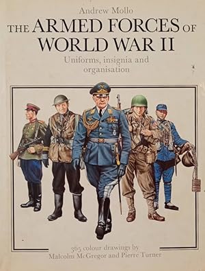 Imagen del vendedor de The Armed Forces of World War II Uniforms, Insignia, and Organisation a la venta por Haymes & Co. Bookdealers