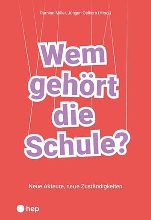 Image du vendeur pour Wem gehrt die Schule? : Neue Akteure, neue Zustndigkeiten mis en vente par AHA-BUCH GmbH