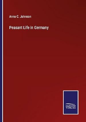 Seller image for Peasant Life in Germany for sale by BuchWeltWeit Ludwig Meier e.K.