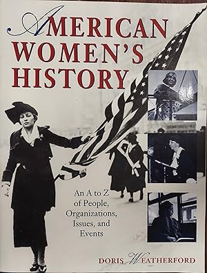 Seller image for American Women's History: An A to Z of People, Organizations, Issues, and Events for sale by The Book House, Inc.  - St. Louis