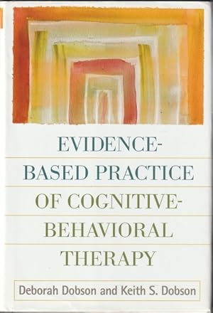 Imagen del vendedor de Evidence-Based Practice of Cognitive-Behavioral Therapy a la venta por Goulds Book Arcade, Sydney