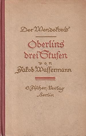 Bild des Verkufers fr Oberlins drei Stufen und Sturreganz Der Wendekreis. Zweite Folge zum Verkauf von Leipziger Antiquariat