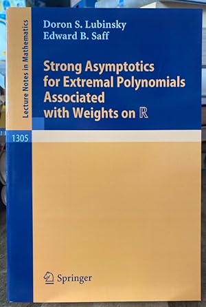 Seller image for Strong Asymptotics for External Polynomials Associated with Weights on R. for sale by Antiquariat Thomas Nonnenmacher