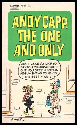 ANDY CAPP, THE ONE AND ONLY