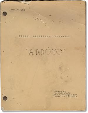 Screen Directors Playhouse: Arroyo (Original screenplay for the 1955 television episode)