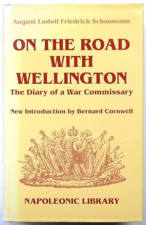 Bild des Verkufers fr On the Road With Wellington: The Diary of a War Commissary (Napoleonic Library) zum Verkauf von PsychoBabel & Skoob Books