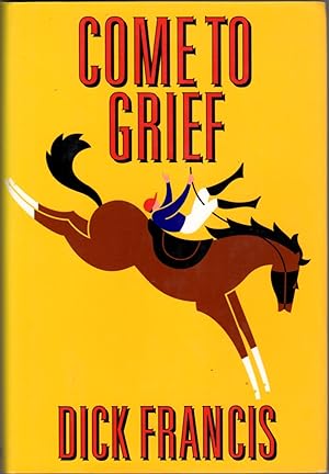 Seller image for Come to Grief for sale by Clausen Books, RMABA
