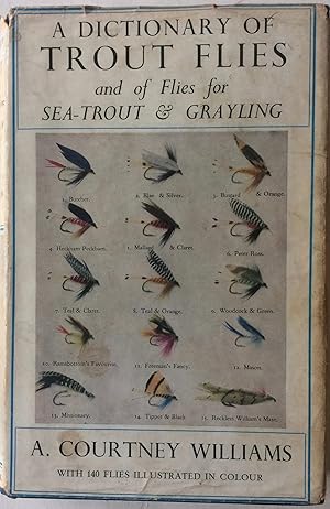 Bild des Verkufers fr A Dictionary of Trout Flies & of Flies for Sea-Trout and Grayling. zum Verkauf von R.G. Watkins Books and Prints