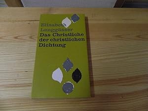 Imagen del vendedor de Das Christliche der christlichen Dichtung. Vortrge und Briefe a la venta por Versandantiquariat Schfer