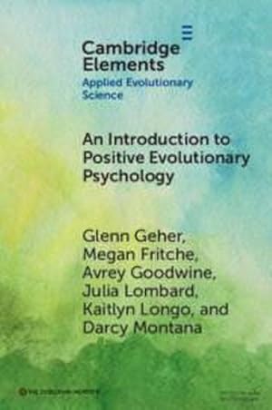 Imagen del vendedor de An Introduction to Positive Evolutionary Psychology a la venta por AHA-BUCH GmbH