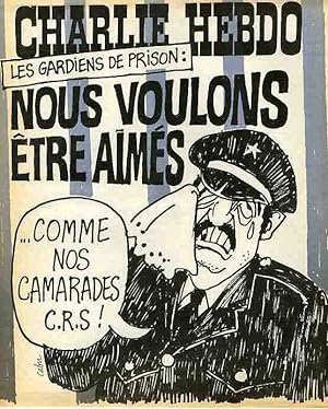 "CHARLIE HEBDO N°194 du 5/8/1974" CABU : LES GARDIENS DE PRISON (Nous voulons être aimés comme no...