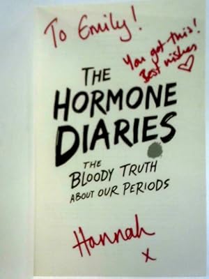 Seller image for The Hormone Diaries: The Bloody Truth About Our Periods for sale by World of Rare Books