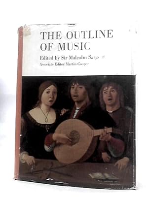 Image du vendeur pour The Outline Of Music mis en vente par World of Rare Books