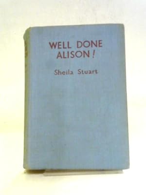 Imagen del vendedor de Well Done Alison! a la venta por World of Rare Books