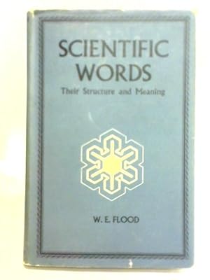 Image du vendeur pour Scientific Words: Their Structure and Meaning mis en vente par World of Rare Books